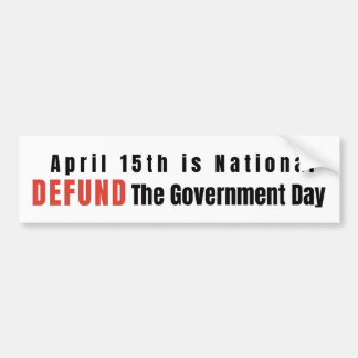 DEFUND the Government Bumper Sticker