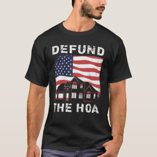 Defund The HOA Homeowners Association 5 T-Shirt