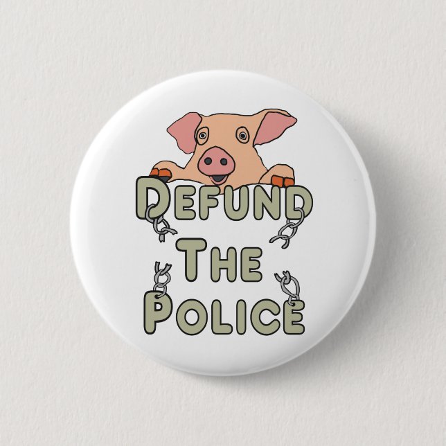 Defund The Police 6 Cm Round Badge (Front)