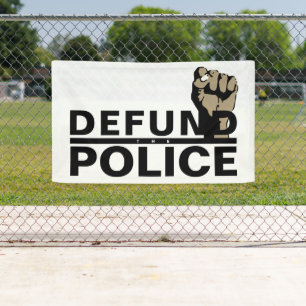 DEFUND THE POLICE BANNER
