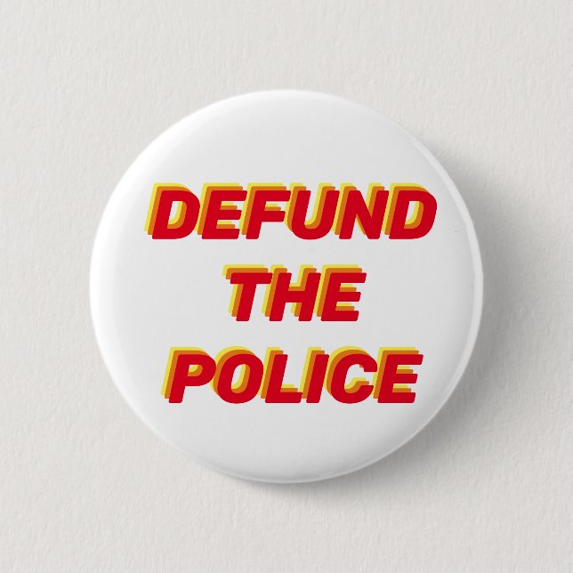 DEFUND THE POLICE BLM BUTTON (Front)