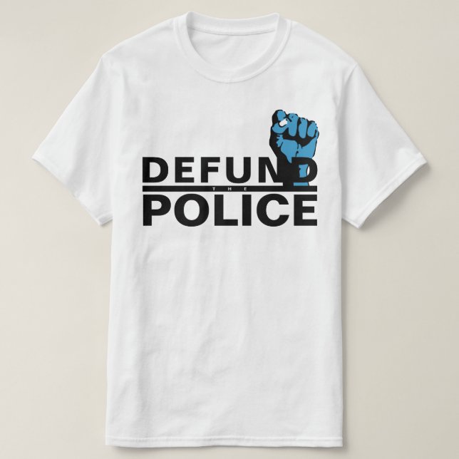 DEFUND THE POLICE T-Shirt (Design Front)
