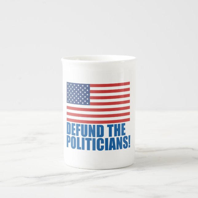 Defund The Politicians      Bone China Mug (Front)