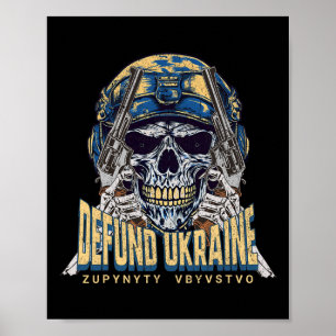 Defund Ukraine Anti-war Helmeted Armed Skull Ukrai Poster