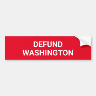 "Defund Washington" Conservative Bumper Sticker