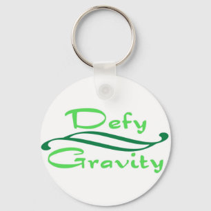 Defy Gravity Key Ring
