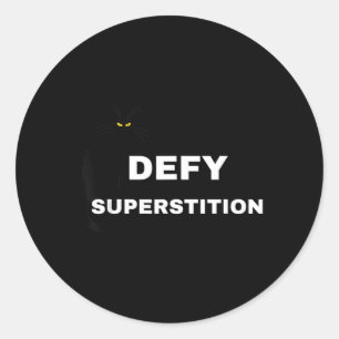 Defy Superstition Scary Black Cat Fun Sept 13 Classic Round Sticker