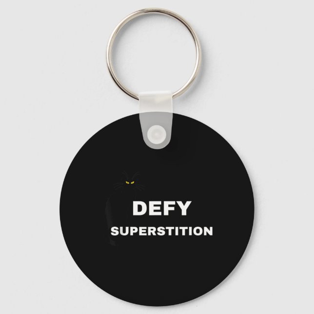 Defy Superstition Scary Black Cat Fun Sept 13 Key Ring (Front)