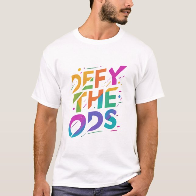 Defy the Odds T-Shirt (Front)