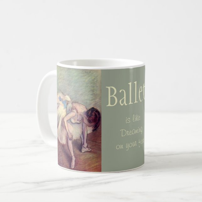 Degas Ballet Art and Quote Coffee Mug (Front Left)