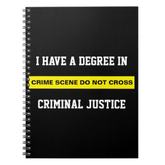 Degree in Criminal Justice Notebook