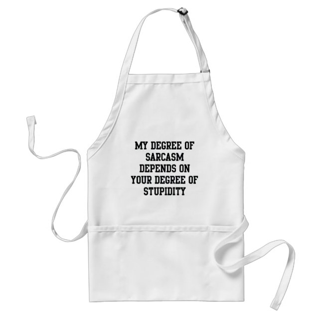 Degree Of Sarcasm Standard Apron (Front)