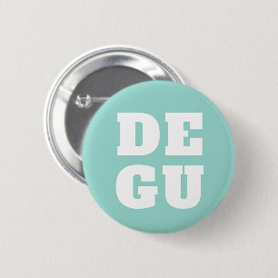 ▣ DEGU ▣ 6 CM ROUND BADGE