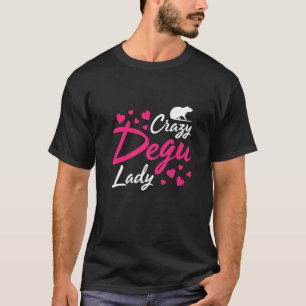 Degu For Degu Owner Degu Animal Pet Degus Degu Oc T-Shirt