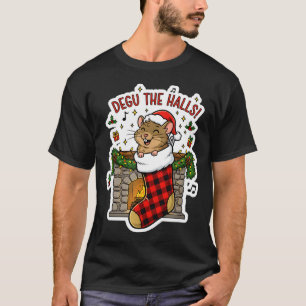 Degu The Halls Pun Tee - Funny Christmas Stocking 