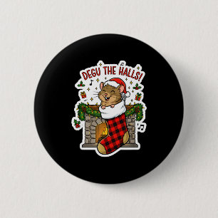 Degu The Halls Pun Tee - Funny Christmas Stocking  6 Cm Round Badge