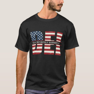 DEI-Definitely Earned It Men's T-Shirt