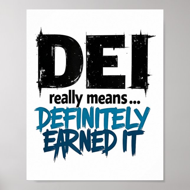 Dei Definitely Earned It Motivational  Poster (Front)