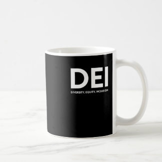 Dei Diversity Equity Inclusion Sticker Coffee Mug