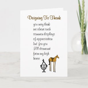 Deigning To Thank - a funny thank you poem
