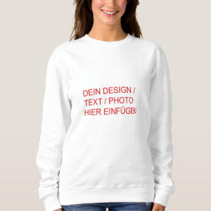 DEIN DESIGN / PHOTO / TEXT Women Sweatshirt white