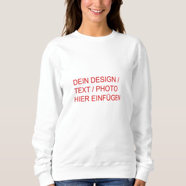 DEIN DESIGN / PHOTO / TEXT Women Sweatshirt white (Front)