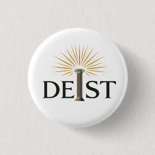 Deist - Deism Enlightenment Philosophy 3 Cm Round Badge
