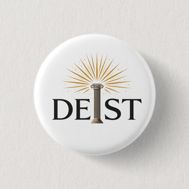 Deist - Deism Enlightenment Philosophy 3 Cm Round Badge (Front)