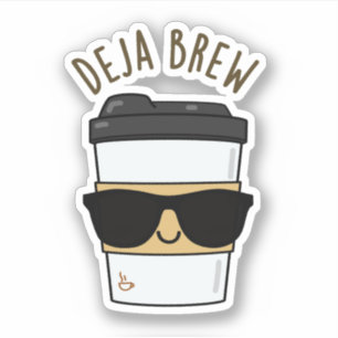 Deja Brew Funny Coffee Pun