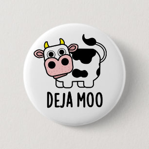 Deja Moo Funny Cow Pun 6 Cm Round Badge