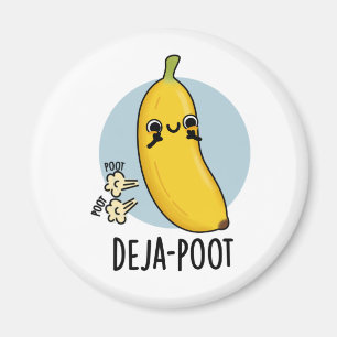 Deja-poot Funny Banana Double Fart Pun  Magnet