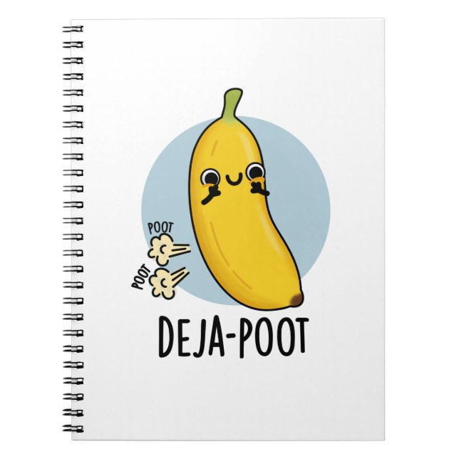Deja-poot Funny Banana Double Fart Pun  Notebook (Front)