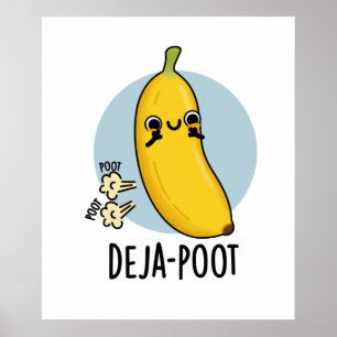 Deja-poot Funny Banana Double Fart Pun  Poster