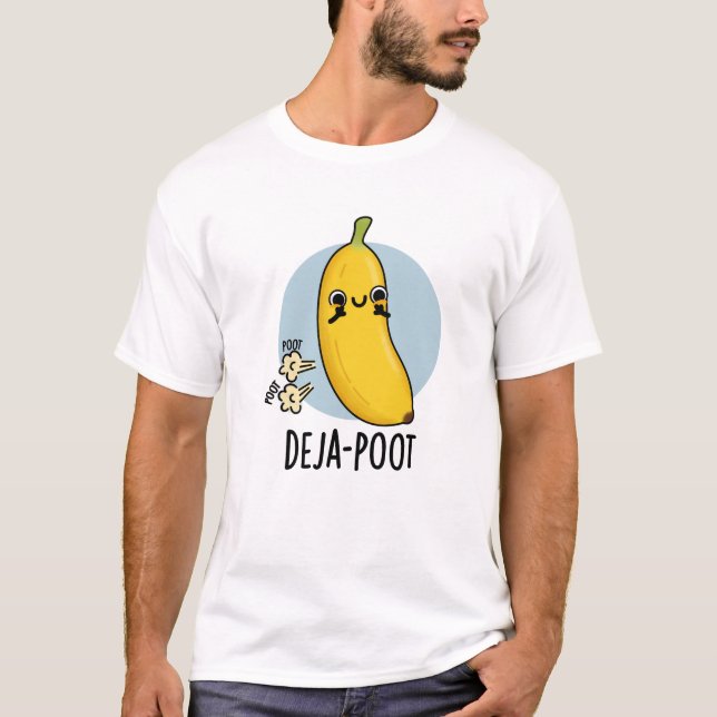 Deja-poot Funny Banana Double Fart Pun  T-Shirt (Front)