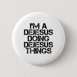 Dejesus Funny Surname Family Tree Birthday Reunion 6 Cm Round Badge