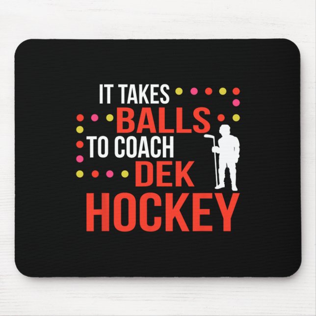 Dek Hockey Coach  Mouse Mat (Front)