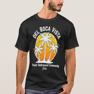 Del Boca Vista Retirement Community T-Shirt