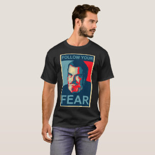 Del Close - Follow your fear T-Shirt