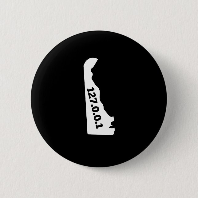 Delaware 127.0.0.1 Home Computer Nerd IP Address 6 Cm Round Badge (Front)