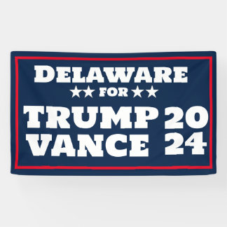 Delaware for  Trump Vance 2024 Banner
