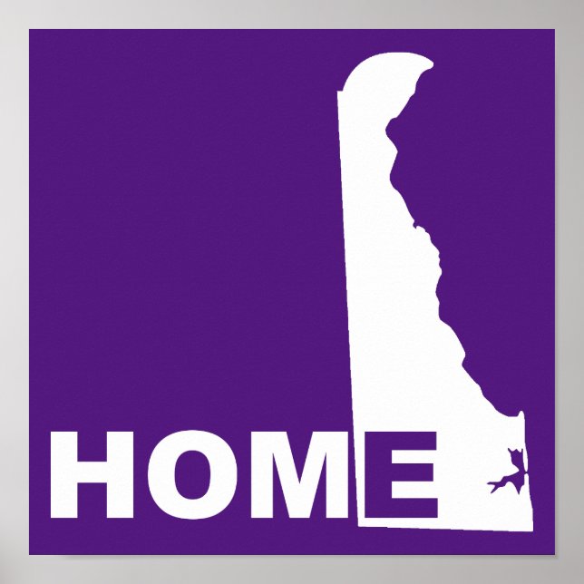 Delaware Home Away From State Poster Sign (Front)
