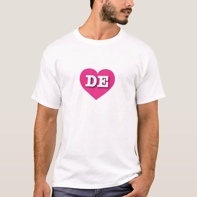 Delaware Hot Pink Heart - I love DE T-Shirt (Front)