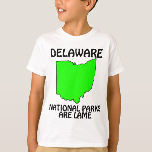Delaware - National Parks Are Lame T-Shirt