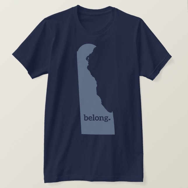 Delaware State Map Belong T-Shirt (Design Front)