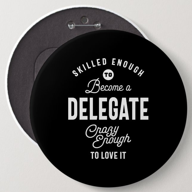 Delegate Job Title Tee Gift Mens Womens 6 Cm Round Badge (Front & Back)