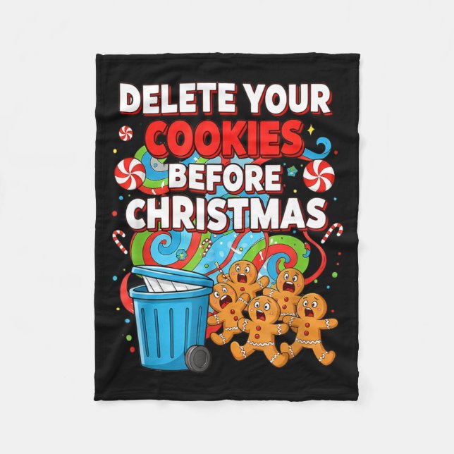 Delete Cookies Funny Christmas Cookie  Fleece Blanket (Front)