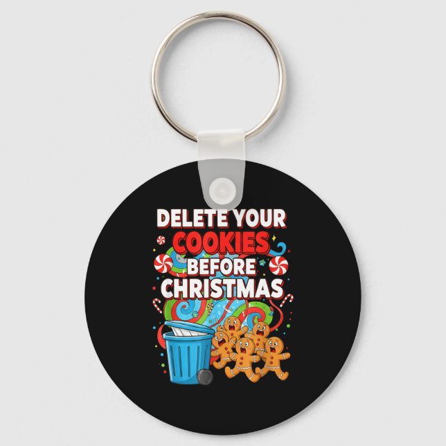 Delete Cookies Funny Christmas Cookie  Key Ring (Front)