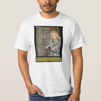 Delete Delete Delete...Delete Hillary T-Shirt