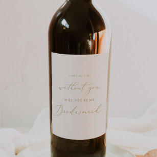 Delicate Gold and Cream Bridesmaid Proposal Wine Label