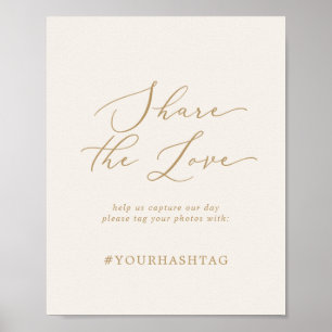 Delicate Gold Cream Share The Love Wedding Hashtag Poster
